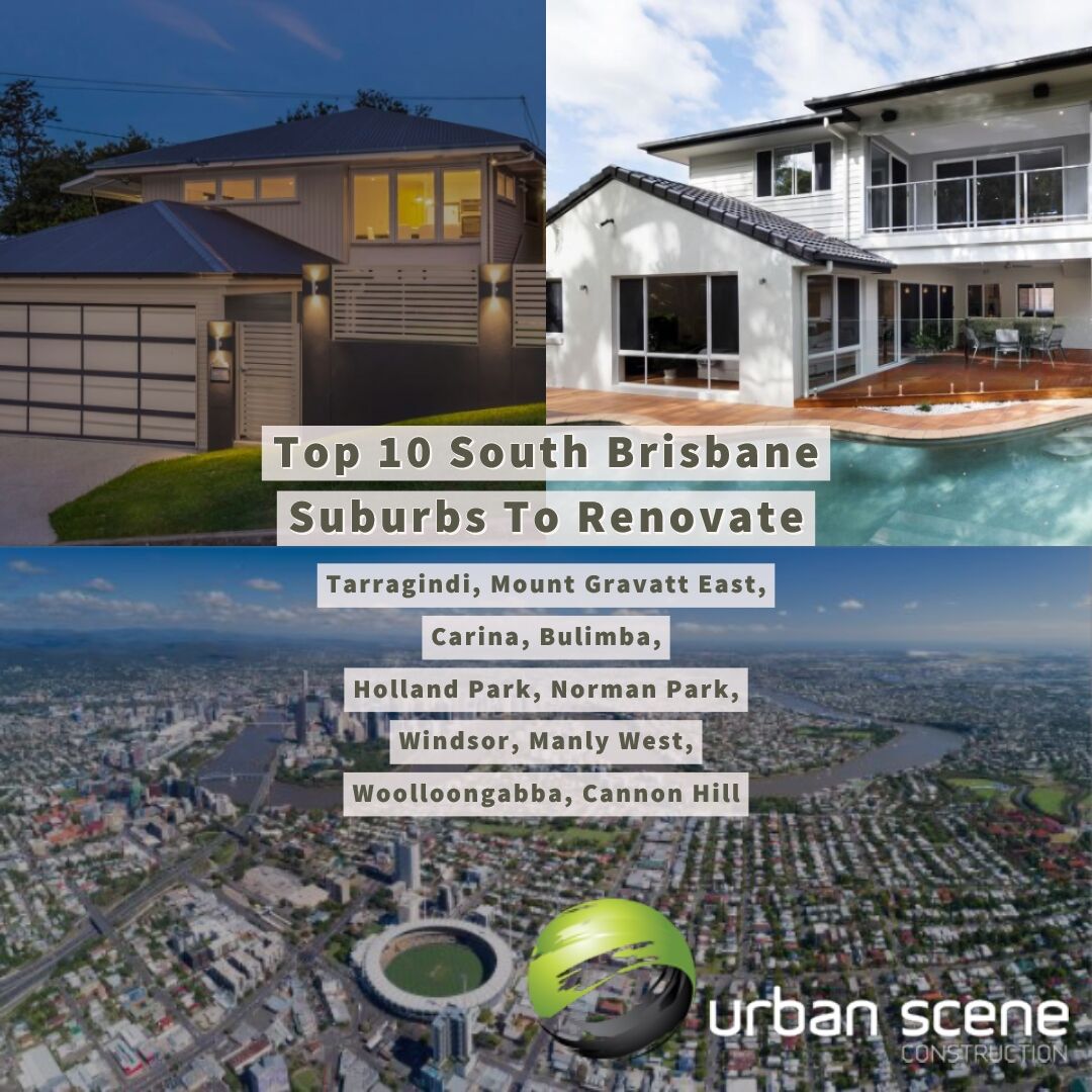 Top 10 South Brisbane Suburbs to Renovate